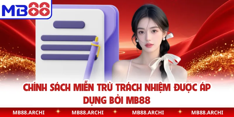 Chính sách miễn trừ trách nhiệm được áp dụng bởi MB88